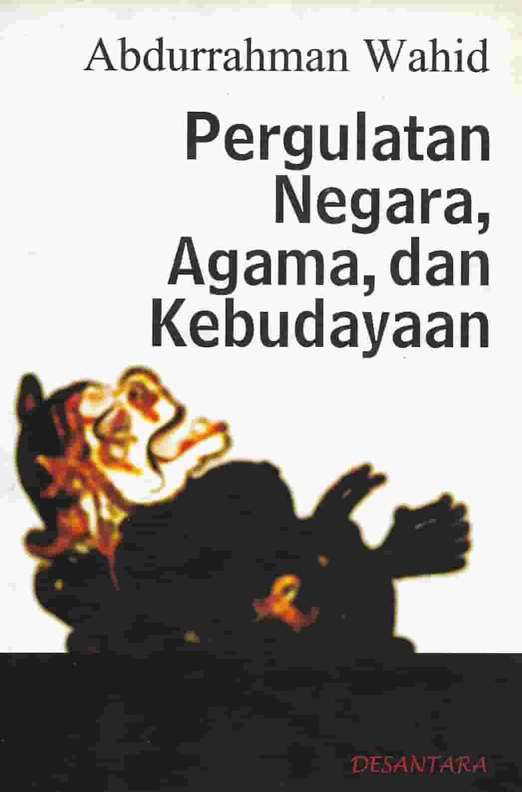 Pergulatan Negara, Agama, dan Kebudayaan